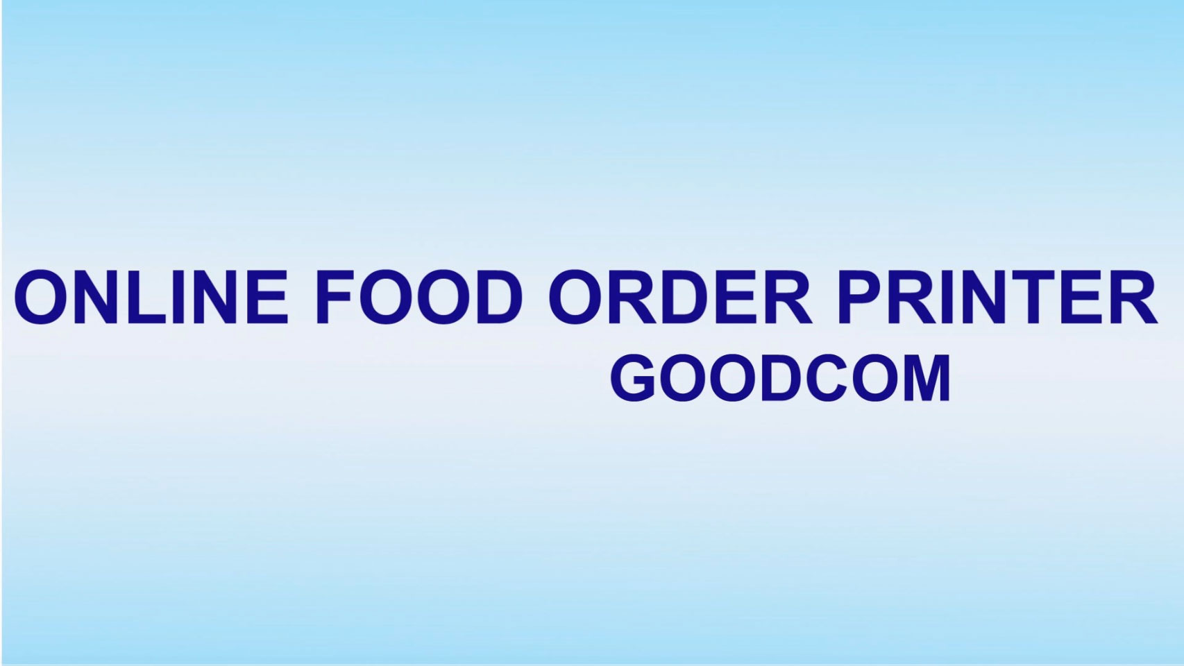 Goodcom Online Order Printer